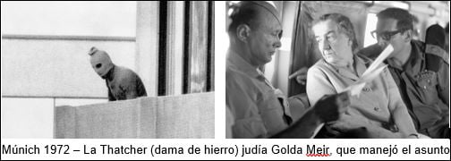 Múnich 1972 – La Thatcher (dama de hierro) judía Golda Meir, que manejó el asunto