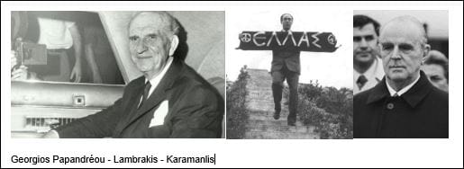 Georgios Papandréou - Lambrakis - Karamanlis Georgios Papandréou - Lambrakis - Karamanlis