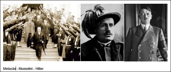 Metaxás - Mussolini - Hitler Metaxás - Mussolini - Hitler