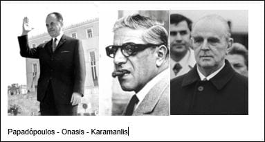 Papadópoulos - Onasis - Karamanlis Papadópoulos - Onasis - Karamanlis