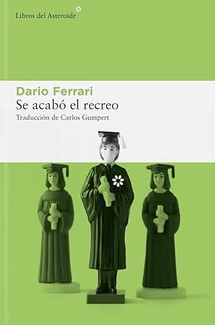 Se acabó el recreo Se acabó el recreo