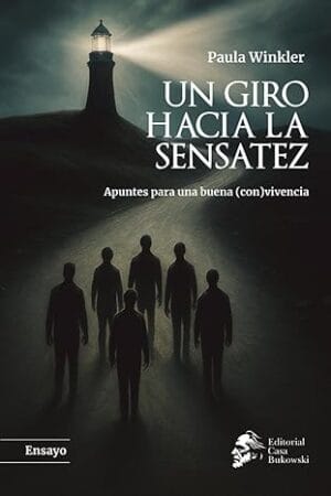 Un giro hacia la sensatez Un giro hacia la sensatez