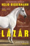 Nelio Biedermann
Lázár
Traducción de Alberto Gordo
Salamandra Ediciones, 2026, 288 pp.